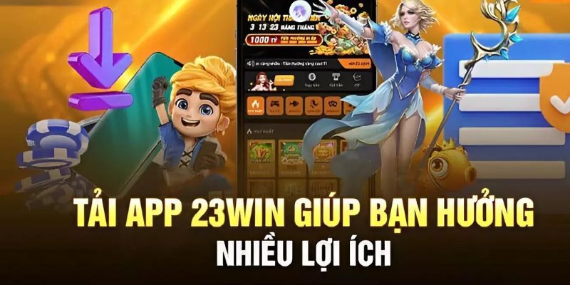 Các lưu ý khi tải app 23win